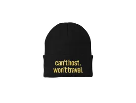 Can't Host. Won't Travel. - Embroidered Winter Beanie